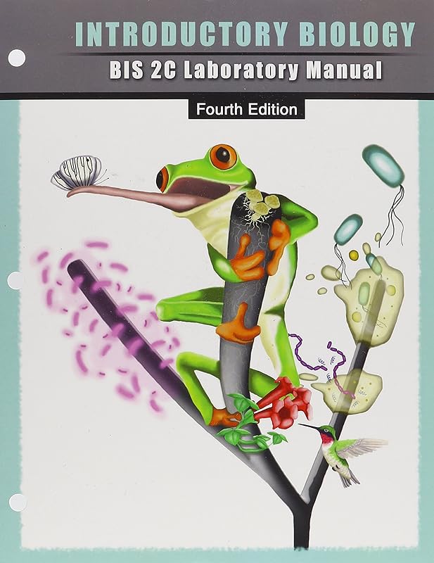 Introductory Biology: BIS 2C Laboratory Manual by Regents Of The University Of California-Davis