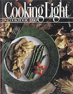 Cooking Light Cookbook 1990 by Cathy A. Wesler