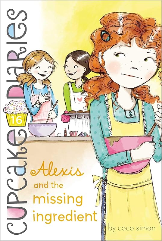 Alexis and the Missing Ingredient (16) (Cupcake Diaries) by Coco Simon