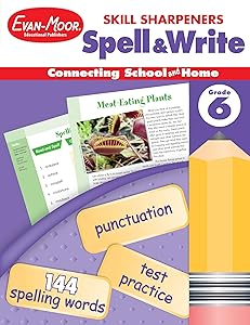 Evan-Moor Skill Sharpeners Spell and Write Workbook, Grade 6, 144 Spelling Words, Test Prep, Synonyms, Antonyms, Grammar, Punctuation, Adjectives, Creative Writing, Vocabulary, Activities, Homeschool