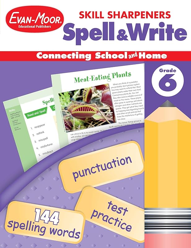 Evan-Moor Skill Sharpeners Spell and Write Workbook, Grade 6, 144 Spelling Words, Test Prep, Synonyms, Antonyms, Grammar, Punctuation, Adjectives, Creative Writing, Vocabulary, Activities, Homeschool by Evan-Moor Educational Publishers