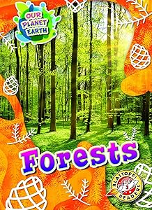 Forests (Our Planet Earth: Blastoff! Readers, Level 3)