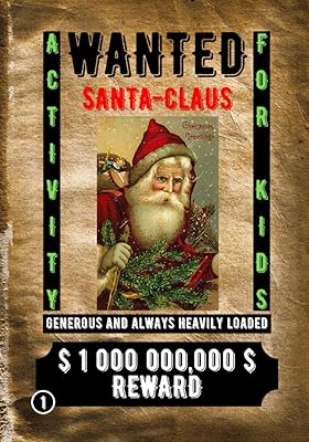 WANTED SANTA CLAUS: ACTIVITY FOR KIDS (CHRISTMAS)