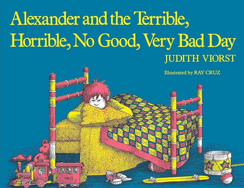 Alexander and the Terrible, Horrible, No Good, Very Bad Day by Judith Viorst