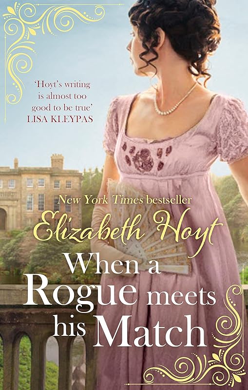 When A Rogue Meets His Match (The Greycourt Series) by Elizabeth Hoyt