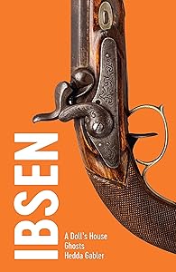 Ibsen: Three Plays: Full Texts and Introductions (NHB Drama Classics)