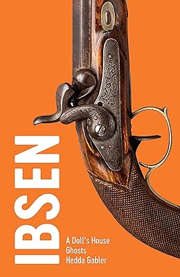 Ibsen: Three Plays: Full Texts and Introductions (NHB Drama Classics)