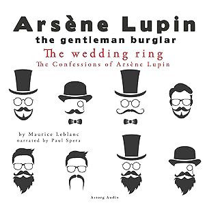 The Wedding-Ring: The Confessions Of Arsène Lupin 2
