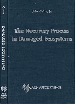 The Recovery Process in Damaged Ecosystems