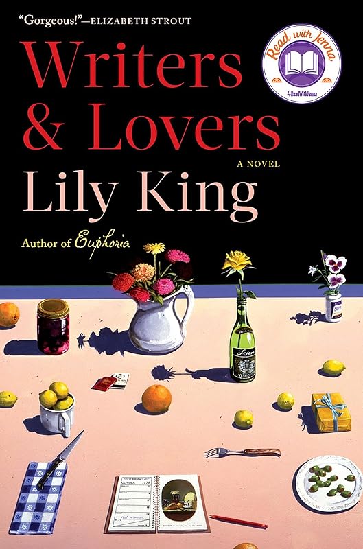 Writers & Lovers: A Novel by Lily King