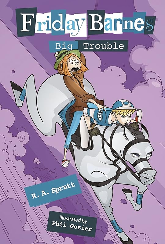 Big Trouble: A Friday Barnes Mystery (Friday Barnes Mysteries Book 3) by R. A. Spratt