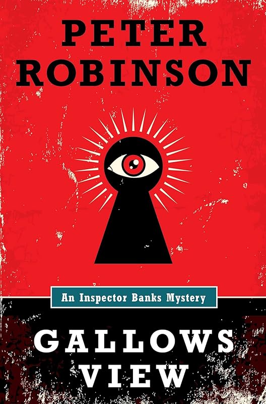 Gallows View (Inspector Banks series Book 1) by Peter Robinson