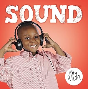 Sound (First Science) by Steffi Cavell-Clarke