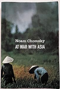 At War With Asia: Essays on Indochina