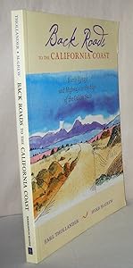 Back Roads to the California Coast: Scenic Byways and Highways to the Edge of the Golden State by Earl Thollander