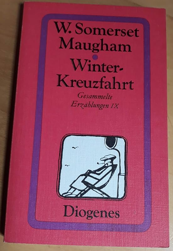 Winter-Kreuzfahrt. by W. Somerset Maugham
