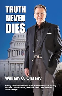 Truth Never Dies: The Bill Chasey Story