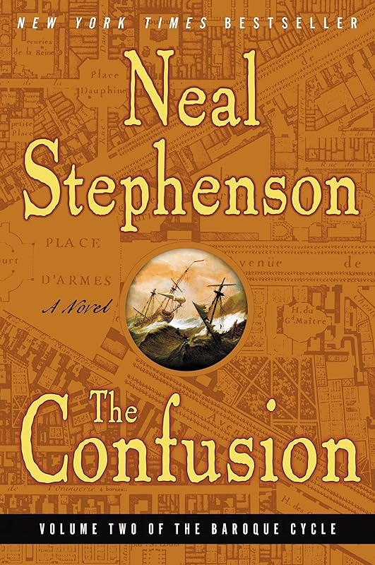 The Confusion: Volume Two of The Baroque Cycle by Neal Stephenson