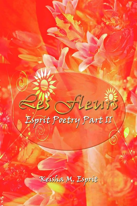 Les Fleures by Keisha M. Esprit