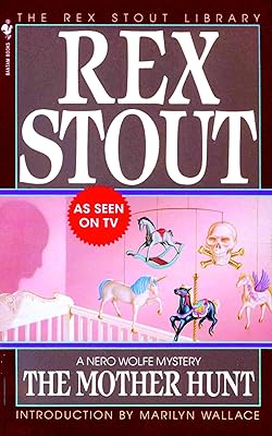 The Mother Hunt (A Nero Wolfe Mystery Book 38)