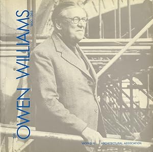 Sir Owen Williams, 1890-1969 (Works / Architectural Association) by Gavin (eds.) Cottam, David; Rosenberg, Stephen; Newby, Frank; Crabb, George; Stamp