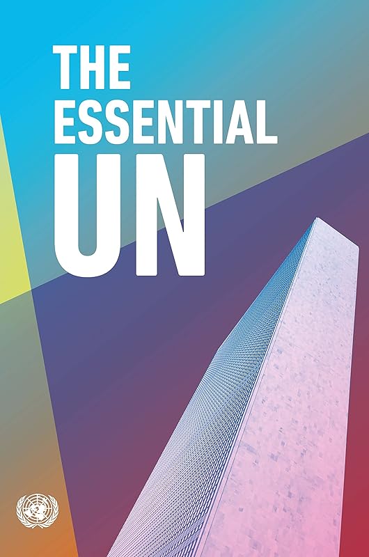 The Essential UN by United Nations