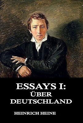 Essays I: Über Deutschland (German Edition)