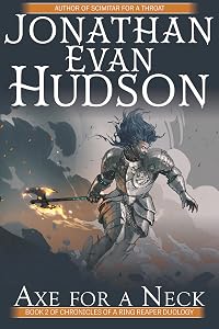 Axe for a Neck (Chronicles of a Ring Reaper Duology Book 2)