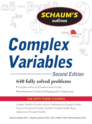 Schaum's Outline of Complex Variables, 2ed (Schaum's Outlines)