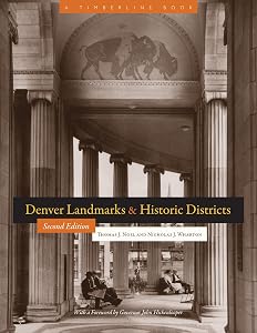 Denver Landmarks and Historic Districts (Timberline Books) by Thomas J. Noel