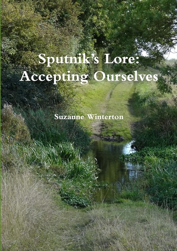 Sputnik’s Lore: Accepting Ourselves by Suzanne Winterton