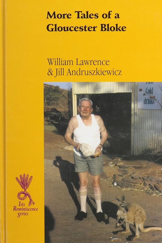 More Tales of a Gloucester Bloke by William Lawrence