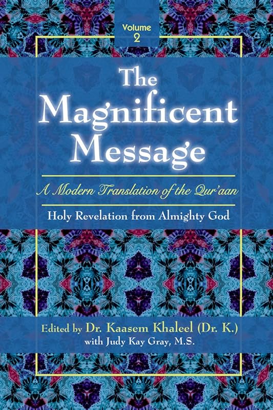 The Magnificent Message Volume Two by Kaasem Khaleel