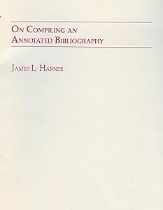 On Compiling an Annotated Bibliography by James L. Harner