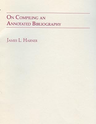 On Compiling an Annotated Bibliography