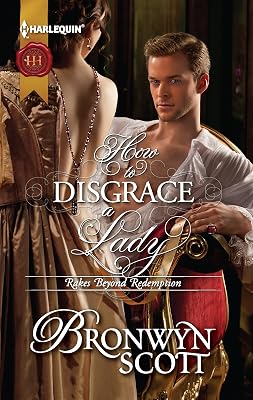 How to Disgrace a Lady (Rakes Beyond Redemption)