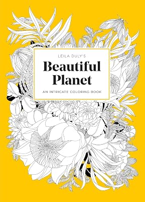 Leila Duly’s Beautiful Planet: An Intricate Coloring Book
