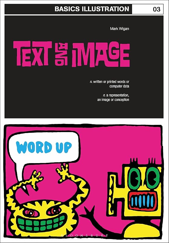 Basics Illustration 03: Text and Image by Mark 'Wigan' Williams