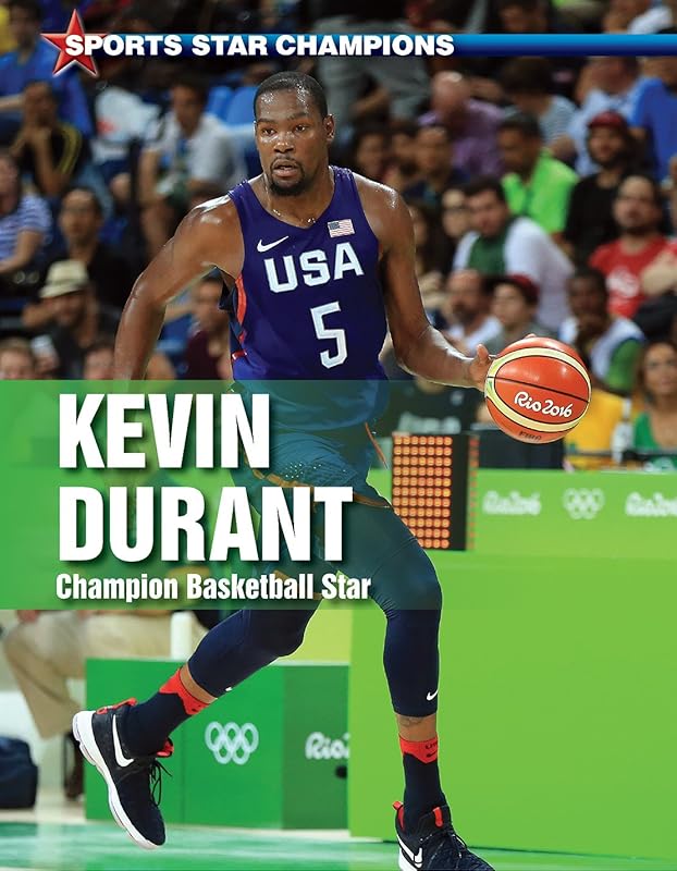Kevin Durant: Champion Basketball Star (Sports Star Champions) by Ryan Nagelhout