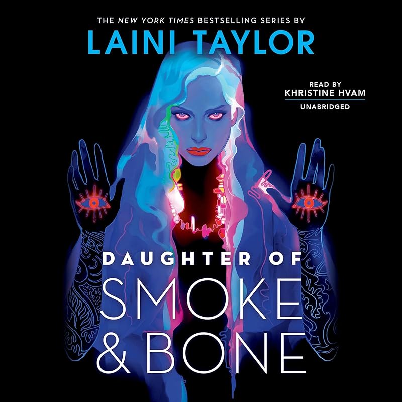 Daughter of Smoke and Bone by Laini Taylor