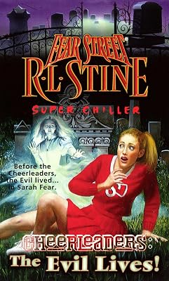 The Evil Lives! (Fear Street Cheerleaders Book 5)