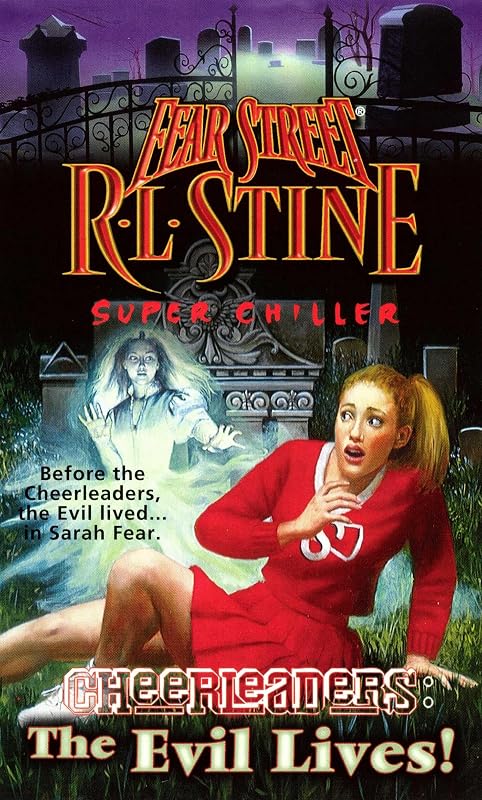 The Evil Lives! (Fear Street Cheerleaders Book 5) by R.L. Stine