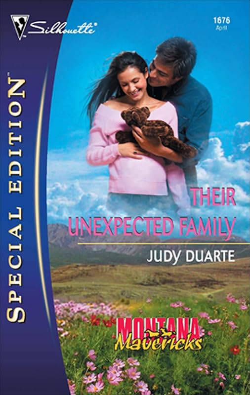 Their Unexpected Family (Montana Mavericks: Gold Rush Grooms Book 1676) by Judy Duarte