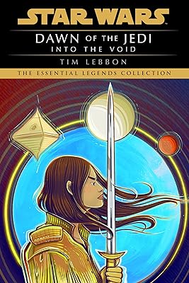 Into the Void: Star Wars Legends (Dawn of the Jedi) (Star Wars: Dawn of the Jedi - Legends)