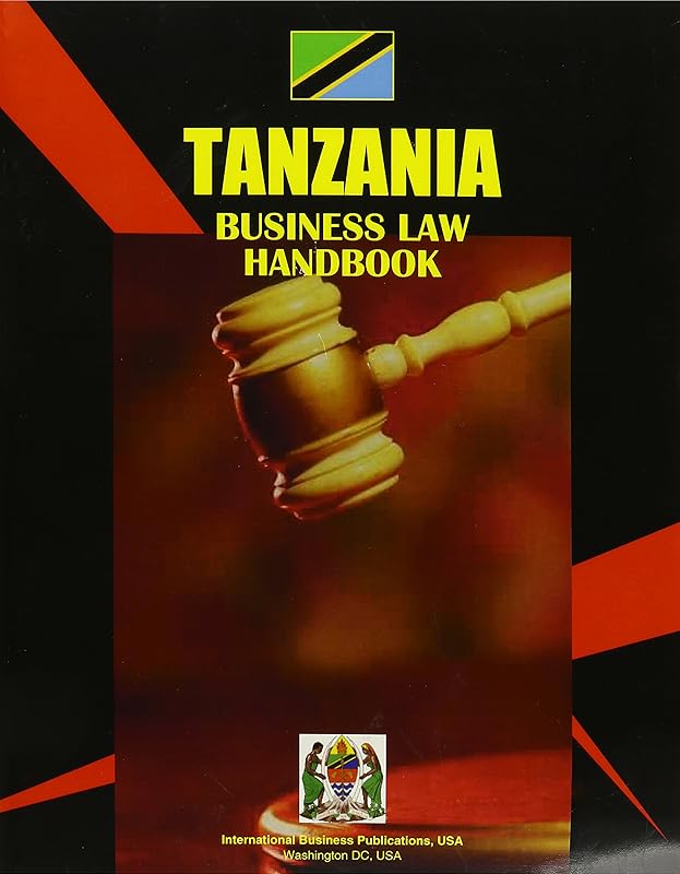 Tanzania Business Law Handbook by Ibp Usa