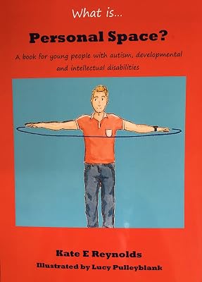 What is...personal space? A book for young people with autism, developmental and intellectual disabilities