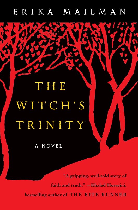 The Witch's Trinity: A Novel by Erika Mailman