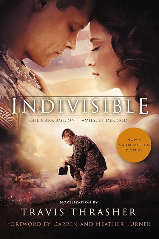 Indivisible: A Novelization by Travis Thrasher