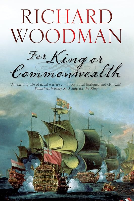 For King or Commonwealth (A Kit Faulkner Naval Adventure, 2) by Richard Woodman