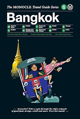 The Monocle Travel Guide to Bangkok: The Monocle Travel Guide Series (Monocle Travel Guide, 6)
